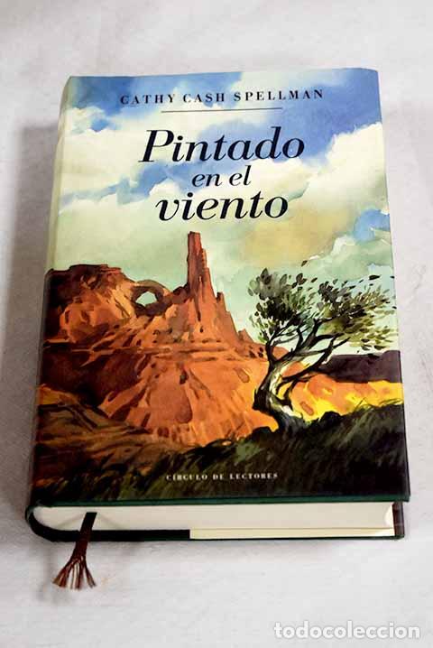 Libros: Pintado en el viento.- Spellman, Cathy Cash