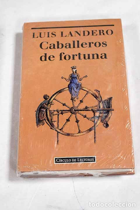 Libros: Caballeros de fortuna.- Landero, Luis