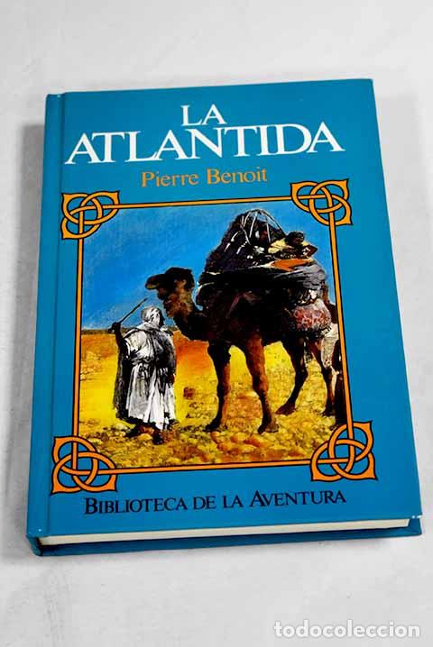 Libros: La Atl&aacute;ntida: Benoit, Pierre.- Benoit, Pierre