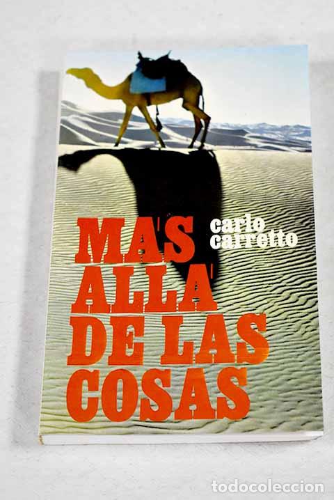 B&uuml;cher: M&aacute;s all&aacute; de las cosas.- Carretto, Carlos