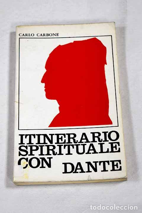 B&uuml;cher: Itinerario spirituale con Dante.- Carbone, Carlo