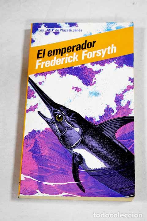 Libri di seconda mano: El emperador: Forsyth, Frederick.- Forsyth, Frederick