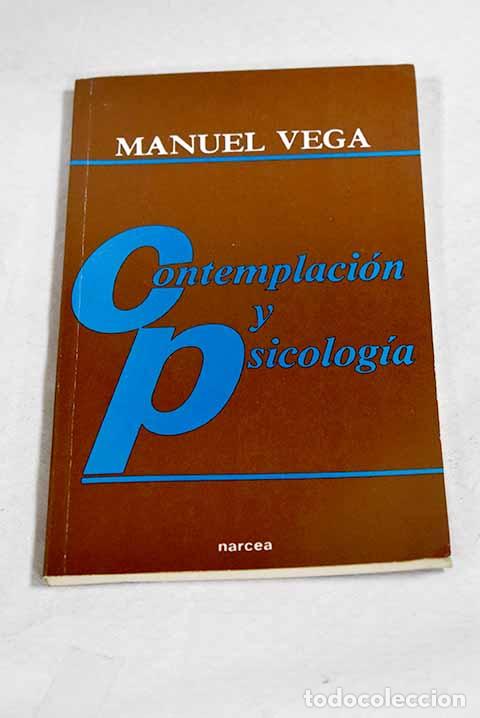 Libros: Contemplaci&oacute;n y psicolog&iacute;a.- Vega, Manuel
