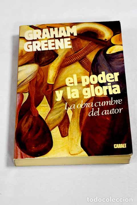 Libros: El poder y la gloria.- Greene, Graham