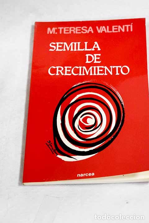 Libros: Semilla de crecimiento.- Valent&iacute; Batll&eacute;, Mar&iacute;a Teresa