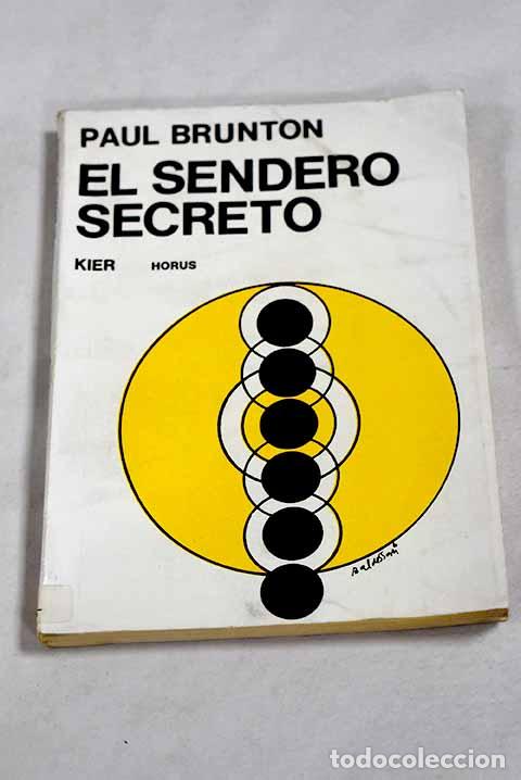 Libros: El sendero secreto: una t&eacute;cnica para el descubrimiento del yo espiritual en el mundo moderno
