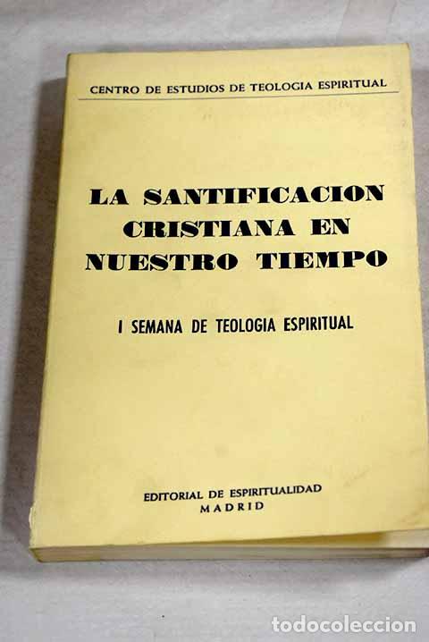 Libros: La santificaci&oacute;n cristiana en nuestro tiempo