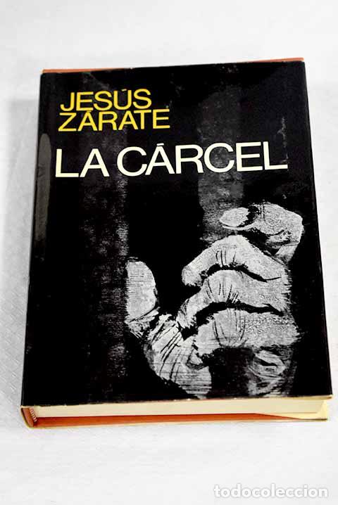 Libros: La c&aacute;rcel: Z&aacute;rate, Jes&uacute;s.- Z&aacute;rate, Jes&uacute;s