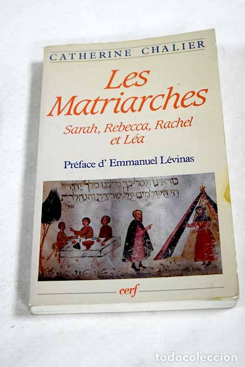 Libros: Les Matriarches: Chalier, Catherine.- Chalier, Catherine