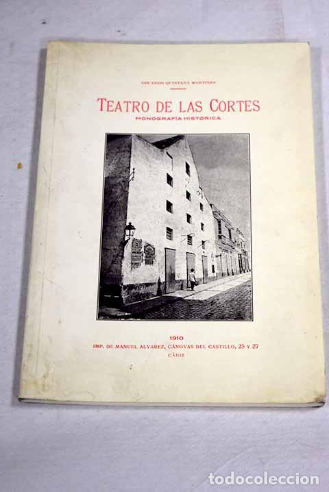 Libros: Teatro de las Cortes: monograf&iacute;a hist&oacute;rica, centenario del 24 de septiembre de 1810 en San Fernando