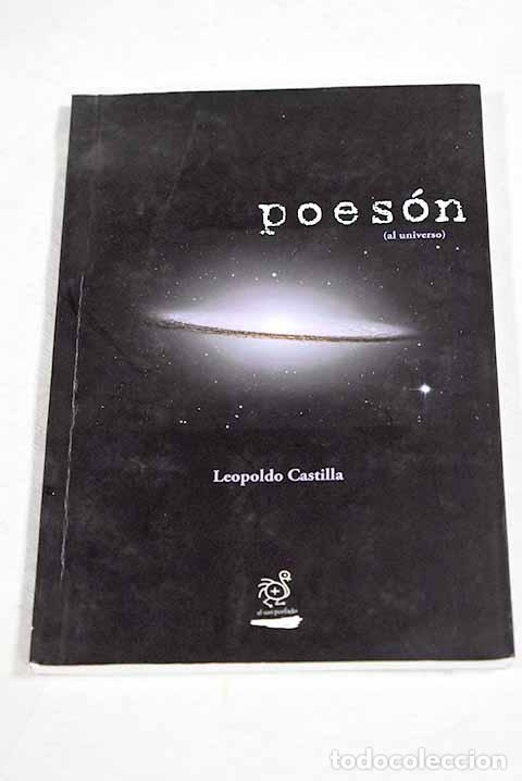 Libros: Poeson: al Universo: Castilla, Leopoldo.- Castilla, Leopoldo