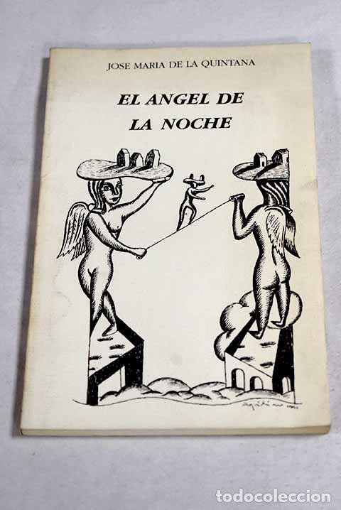 Libros: El &aacute;ngel de la noche.- Quintana, Jos&eacute; Mar&iacute;a de la