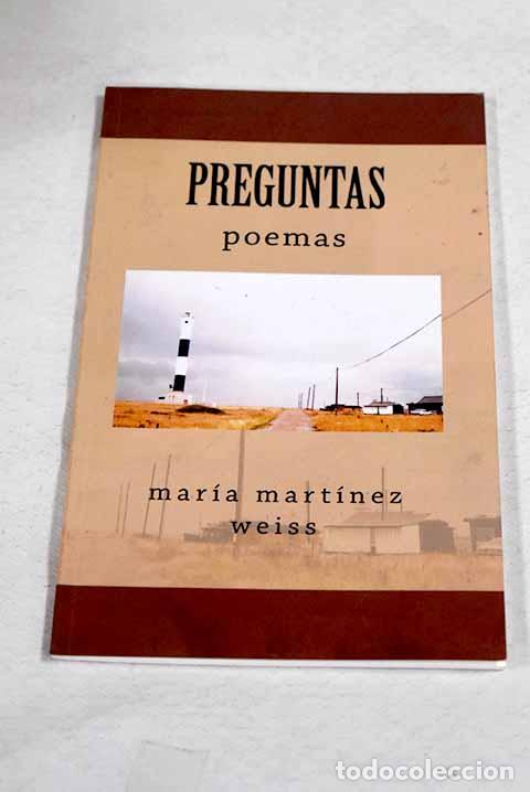 Libros: Preguntas: poemas (2003-2006).- Martinez Weiss, Maria