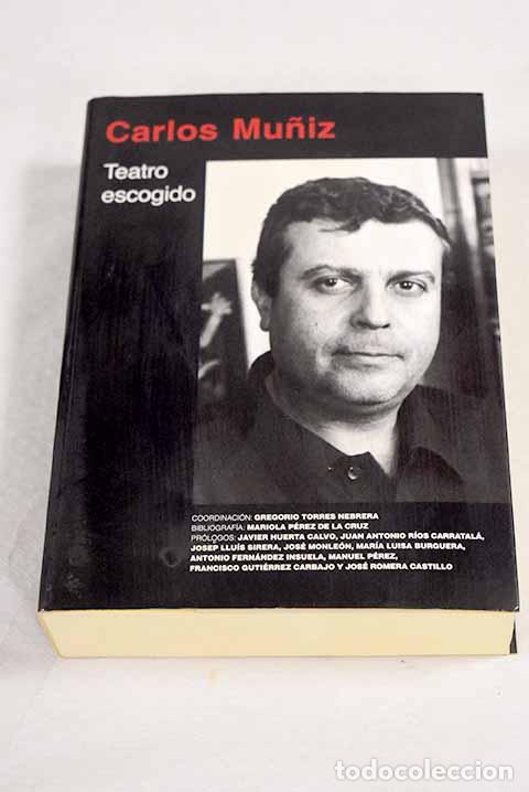 Libros: Teatro escogido: Mu&ntilde;iz, Carlos.- Mu&ntilde;iz, Carlos