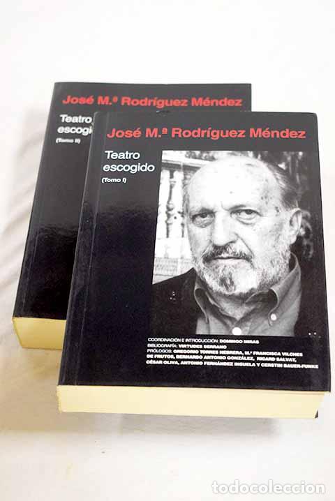 Libros: Teatro escogido: Rodr&iacute;guez M&eacute;ndez, Jos&eacute; Mar&iacute;a.- Rodr&iacute;guez M&eacute;ndez, Jos&eacute; Mar&iacute;a