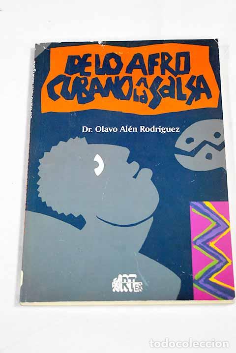 Libros: De lo afro cubano a la salsa: generos musicales de Cuba.- Alen Rodriguez, Olavo
