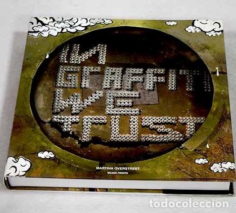 Libros: In graffiti we trust.- Overstreet, Martina
