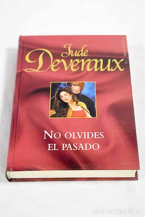 Libros: No olvides el pasado.- Deveraux, Jude
