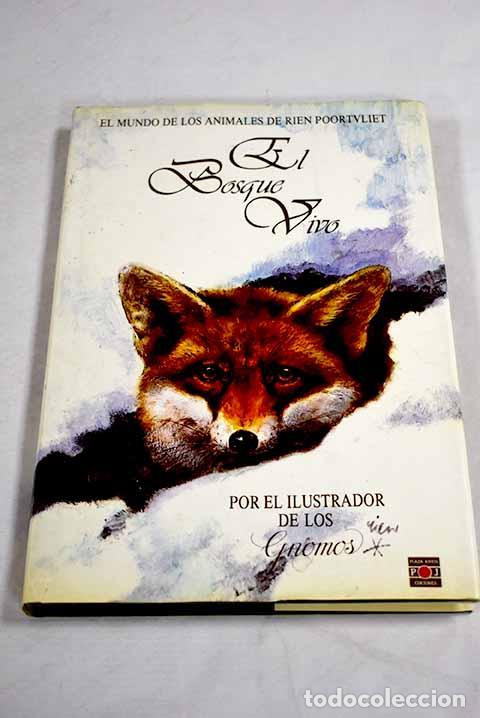 Livros em segunda m&atilde;o: El bosque vivo: Poortvliet, Rien.- Poortvliet, Rien