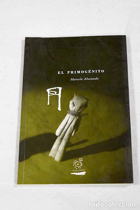 Livros em segunda m&atilde;o: El primogenito: Ahumada, Marcelo.- Ahumada, Marcelo
