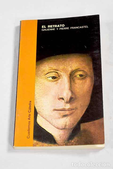 Livros em segunda m&atilde;o: El retrato: Francastel, Galienne.- Francastel, Galienne