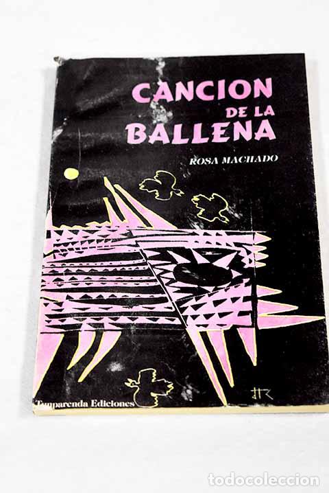 Livros em segunda m&atilde;o: Cancion de la ballena.- Machado, Rosa