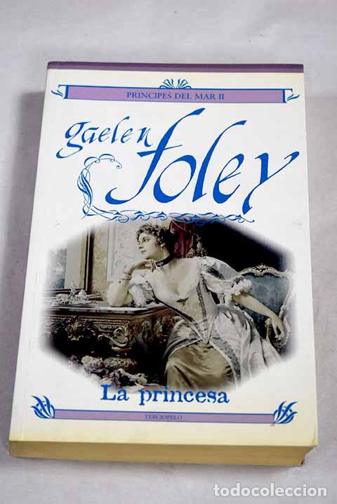 Livros em segunda m&atilde;o: La princesa: Foley, Gaelen.- Foley, Gaelen