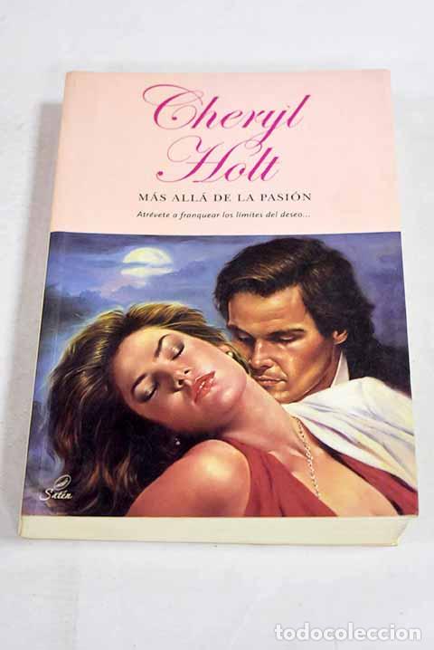 Livros em segunda m&atilde;o: M&aacute;s all&aacute; de la pasi&oacute;n.- Holt, Cheryl