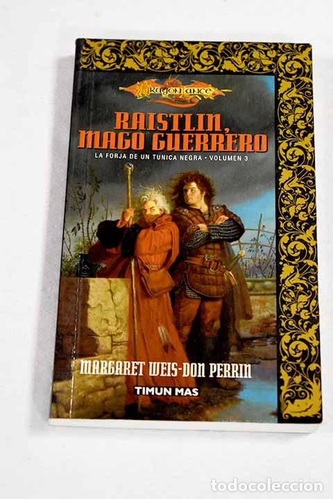books: La forja de un t&uacute;nica negra, tomo III.- Weis, Margaret