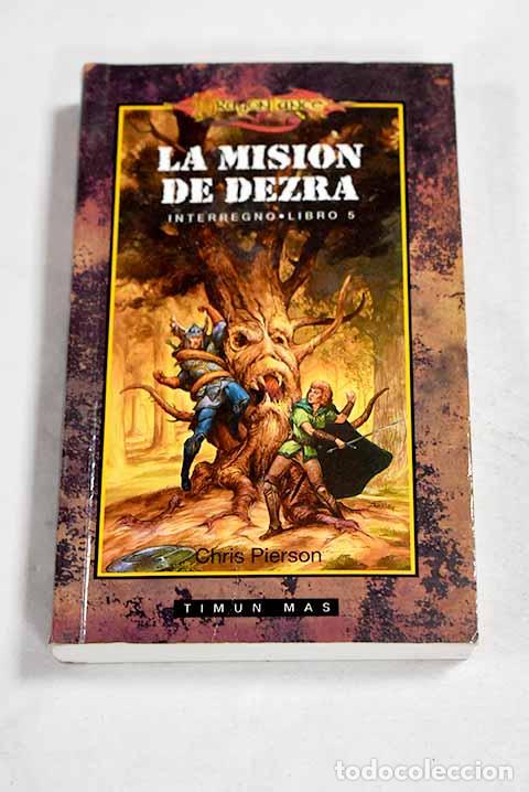 books: La misi&oacute;n de Dezra: Pierson, Chris.- Pierson, Chris