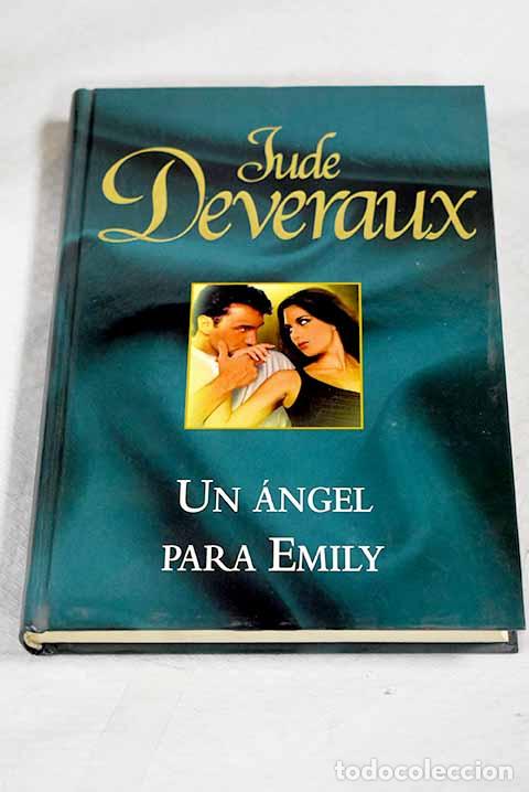 books: Un &aacute;ngel para Emily: Deveraux, Jude.- Deveraux, Jude