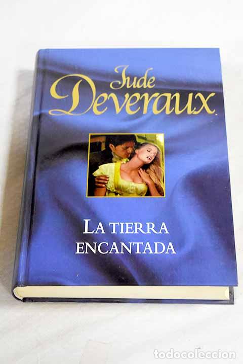 Libros: La tierra encantada: Deveraux, Jude.- Deveraux, Jude