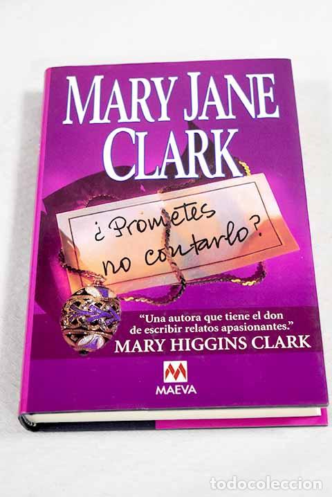 Libros: &iquest;Prometes no contarlo?.- Clark, Mary Jane Behrends