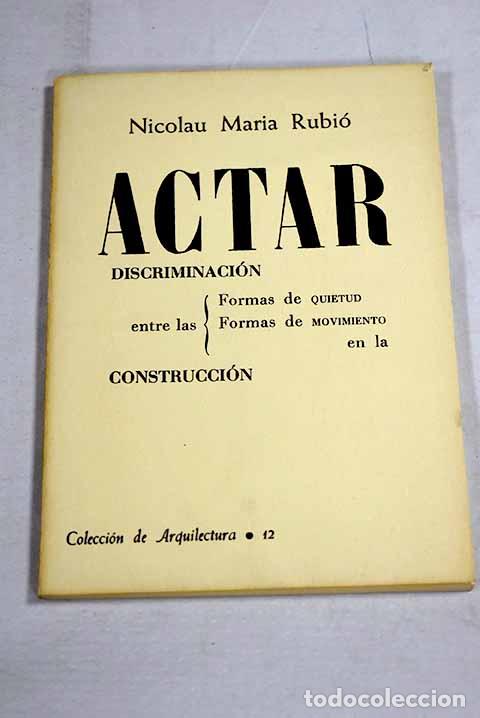 Libros: Actar descriminaci&oacute;n entre las formas de quietud y movimiento en la construcci&oacute;n