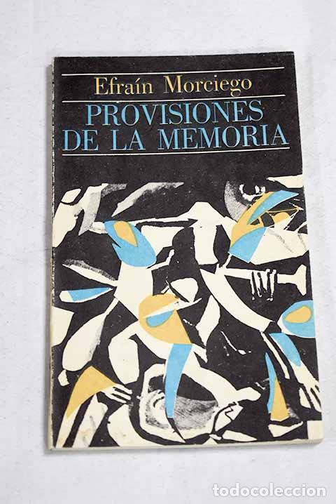 Libros: Provisiones de la memoria.- Morciego, Efrain