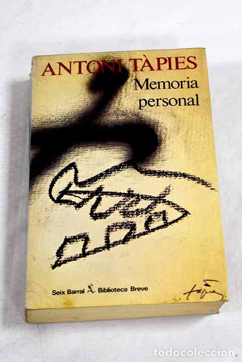 Libros: Memoria personal: fragmento para una autobiograf&iacute;a.- Tapies, Antoni