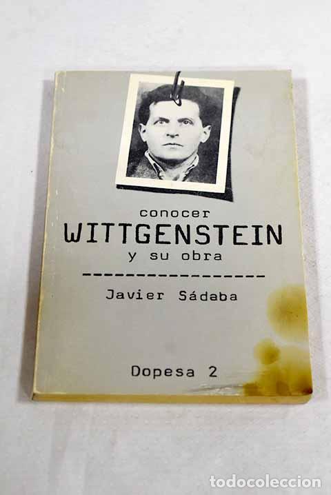 B&uuml;cher: Conocer Wittgenstein y su obra.- S&aacute;daba, Javier
