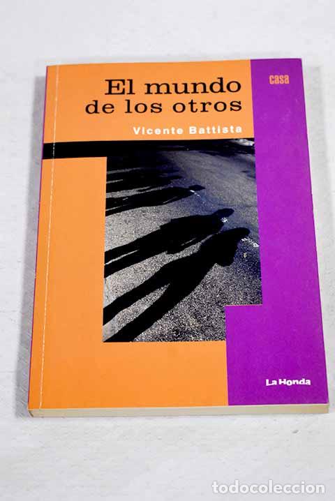 B&uuml;cher: El mundo de los otros.- Battista, Vicente
