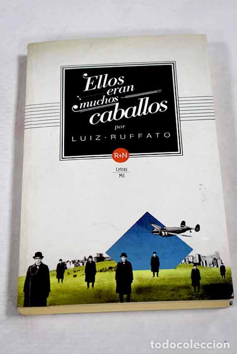 Livros em segunda m&atilde;o: Ellos eran muchos caballos.- Ruffato, Luiz