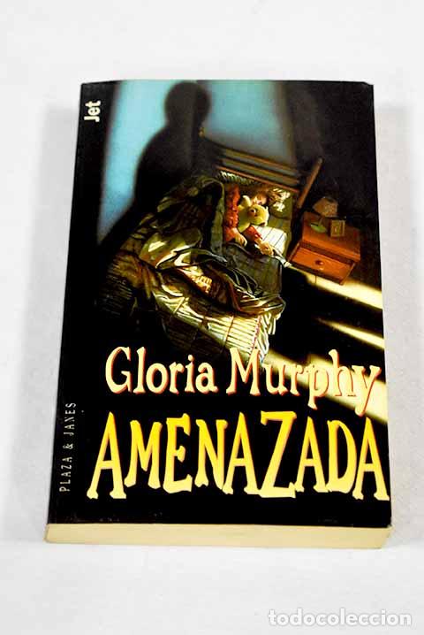 books: Amenazada: Murphy, Gloria.- Murphy, Gloria