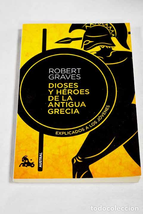 books: Dioses y h&eacute;roes de la antigua Grecia: explicados a los j&oacute;venes.- Graves, Robert