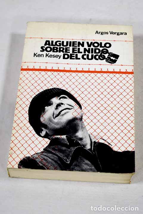 books: Alguien vol&oacute; sobre el nido del cuco.- Kesey, Ken