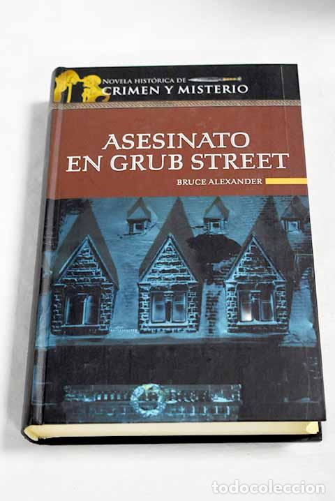 Livres: Asesinato en Grub Street.- Alexander, Bruce