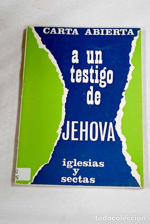Livres: Carta abierta con sello de urgencia a un testigo de Jehov&aacute;: con extensa post-data de &uacute;ltima hora