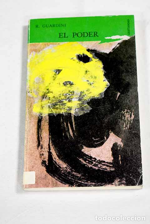 Livres: El poder: un intento de orientaci&oacute;n.- Guardini, Romano
