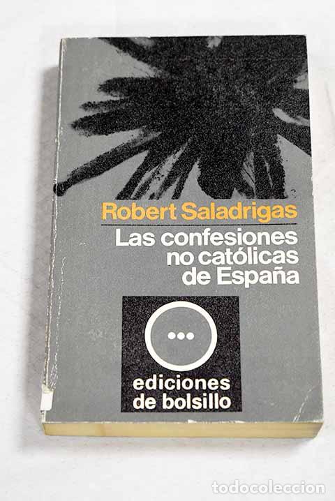 Livres: Las confesiones no cat&oacute;licas de Espa&ntilde;a.- Saladrigas, Robert