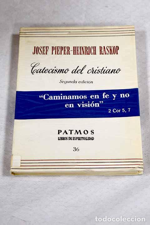 Livres: Catecismo del cristiano.- Pieper, Josef