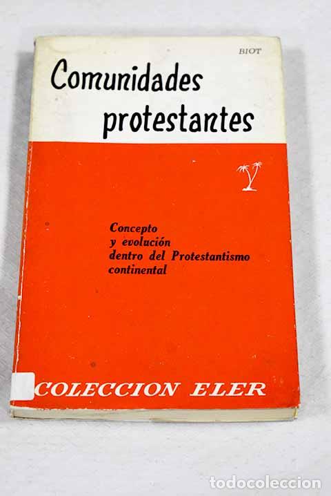 B&uuml;cher: Comunidades protestantes: el renacimiento de la vida regular en el protestantismo continental