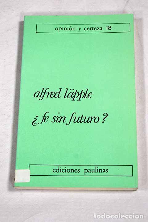 B&uuml;cher: &iquest;Fe sin futuro?: Laepple, Alfred.- Laepple, Alfred