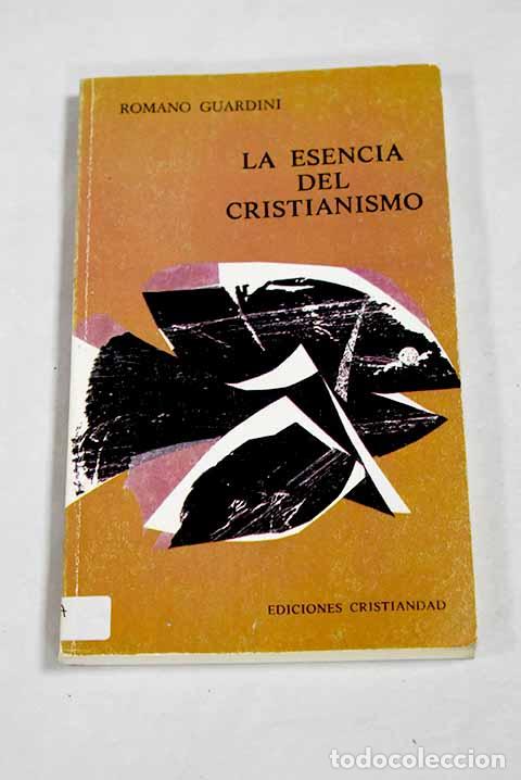 B&uuml;cher: La esencia del cristianismo.- Guardini, Romano